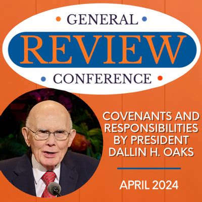 dallin h oaks|President Dallin H. Oaks: ‘Covenants and Responsibilities’.